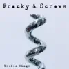 Franky & Screws - Broken Wings